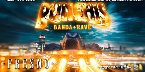 Punchis Banda Rave- Fresno, CA