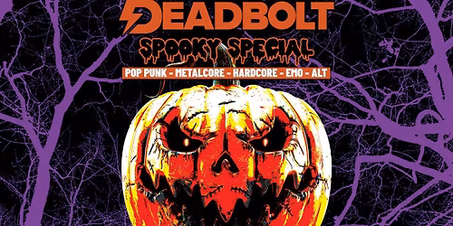 Deadbolt - York | Spooky Special