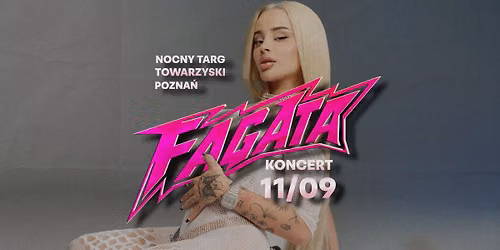 Koncert FAGATA \u2729 Pozna\u0144