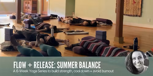 Summer Balance: A 6-Week Yoga Series to Cool Down + Build Strength
