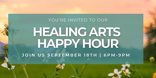 Healing Arts Happy Hour