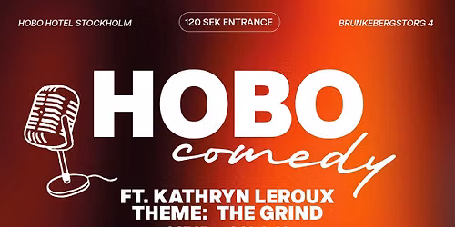 HOBO COMEDY THEME NIGHTS - THE GRIND 