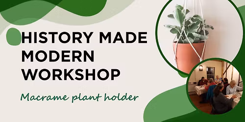 Macrame Plant Holder: History Made Modern Workshop