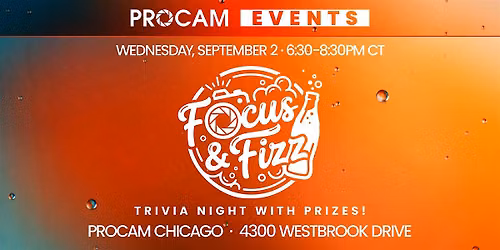 Focus & Fizz: Trivia Night at PROCAM Chicago