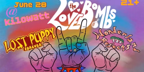 The Love Bombs, Wonderland Rejects and Love Puppy Forever