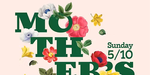 Mother Day Dinner at Gabby's Next Door