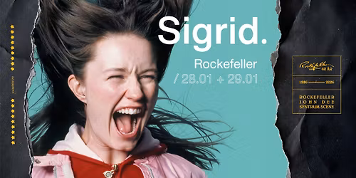 Sigrid x2 \/\/ Rockefeller 40 \u00e5r \/\/ 28.+29.01.26