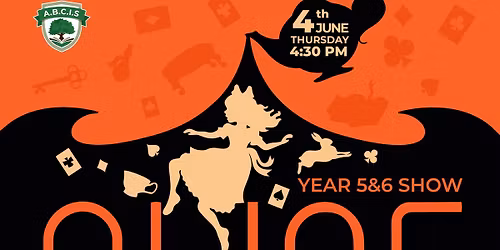 Year 5 and 6 Show - Alice in Wonderland