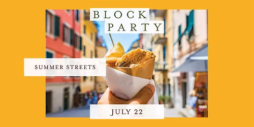 Block Party: Summer Streets