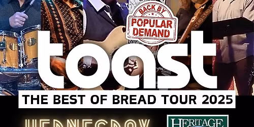 Toast - The Best of Bread at Rams Head On Stage