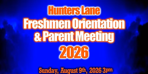 Freshmen Orientation & Parent Meeting 2026