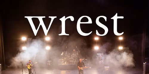WREST | Friday 24th April