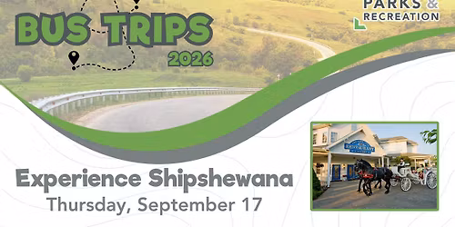 Bus Trip - Experience Shipshewana