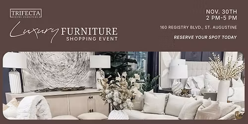 Weekend Shopping Event - Luxury Home Furniture in St. Augustine