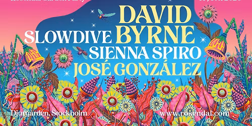 David Byrne + Slowdive + Sienna Spiro + Jos\u00e9 Gonz\u00e1lez | Rosendal Garden Party