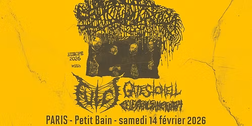 Sanguisugabogg, Fulci, Gates To Hell, Celestial Sanctuary \/\/ Paris