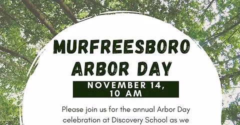 Murfreesboro Arbor Day at the Discovery School with MoreTreesBoro