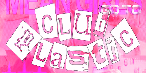 NOKIA CITY PRESENTS: CLUB PLASTIC