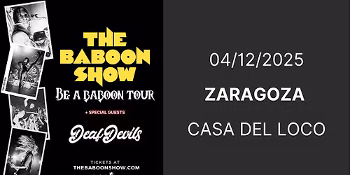 The Baboon Show + Deaf Devils @ La Casa del Loco, ZARAGOZA