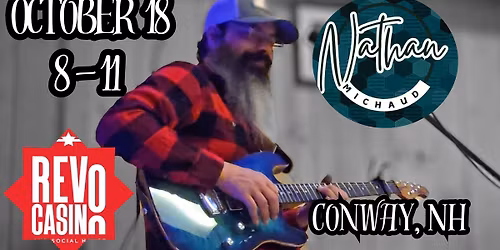 Nathan Michaud Live at Revo Casino Conway, NH