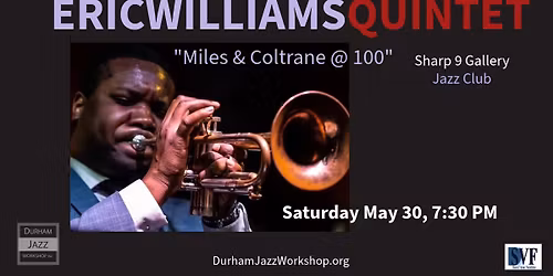 Eric Williams Quintet "Miles & Coltrane @ 100"