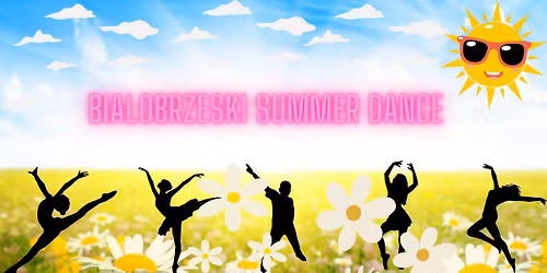 III Og\u00f3lnopolski Festiwal Ta\u0144ca "Bia\u0142obrzeski Summer Dance"
