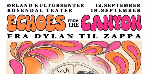 Echoes form the Canyon - From Dylan to Zappa