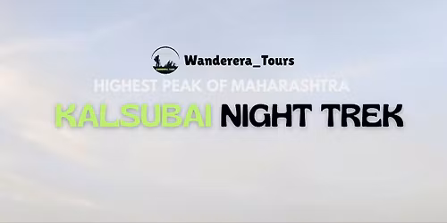 Kalsubai Night Trek - Wanderera Tours