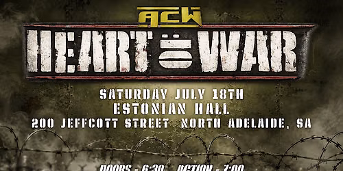 ACW presents HEART OF WAR