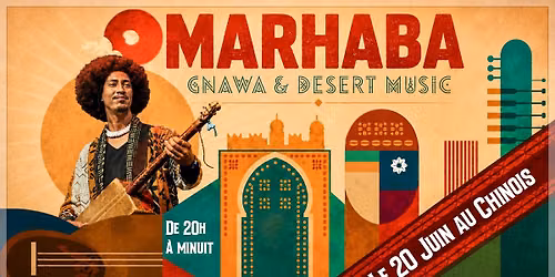 GNAWA & DESERT MUSIC avec OMARHABA au CHINOIS 