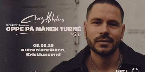 Chris Holsten \/ Oppe p\u00e5 m\u00e5nen turn\u00e8 \/\/ Kulturfabrikken