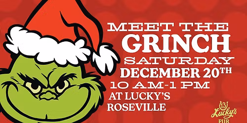 Meet the Grinch at Lucky's Roseville