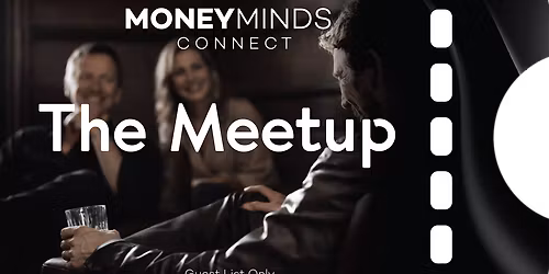Money Minds Connect \u2013 The Meetup