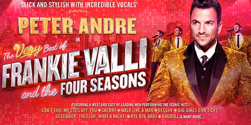 The Very Best of Frankie Valli and the Four Seasons - Starring Peter Andre