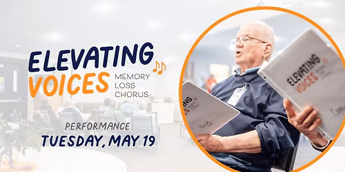 Elevating Voices Memory Loss Chorus Community Performance