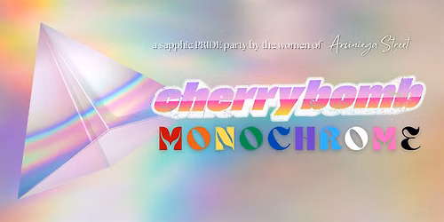 cherrybomb | monochrome [SAPPHIC PRIDE PARTY]