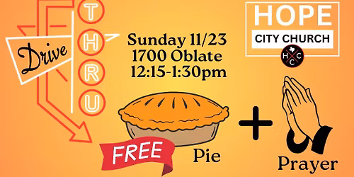 FREE Drive Thru Pie & Prayer!!