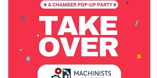 Everett Chamber Takeover - Machinist Institute
