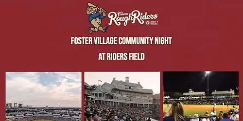 Foster Village Community Night at Frisco Roughriders!