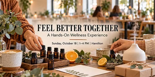Feel Better Together A Hands-On Wellness Experience in Hamilton