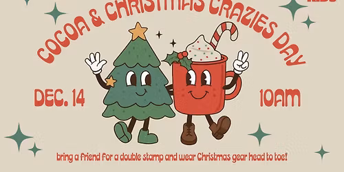 Cocoa and Christmas Crazies
