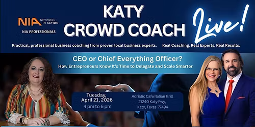 NIA KATY CROWD COACH LIVE! ERA KAY HILL - CEO or Chief Everything Officer?
