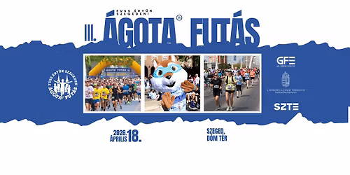 III. \u00c1GOTA\u00ae Fut\u00e1s \u2013 Fuss \u00c9rt\u00fck Szegeden! J\u00f3t\u00e9konys\u00e1gi fut\u00f3verseny