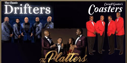 The Classic Drifters, The Platters, & Coasters Holiday Show