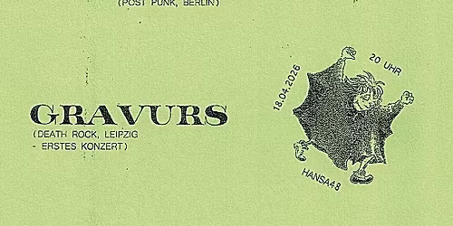 Live: Pigeon (PostPunk, B) \/\/ Gravurs (Deathrock, L) \/\/ Anfangsverdacht (EBM Coldwave, HH)