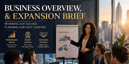 Business Overview, & Expansion Brief