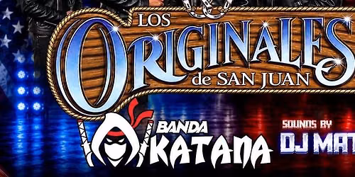 LOS ORIGINALES DE SAN JUAN Y BANDA KATANA
