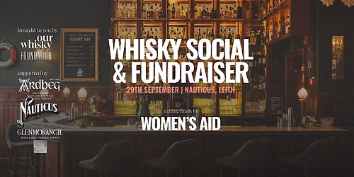 OurWhisky Foundation Women's Aid Fundraiser