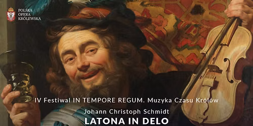 LATONA IN DELO \/ JOHANN CHRISTOPH SCHMIDT (DIVERTIMENTO TEATRALNE W WERSJI KONCERTOWEJ)