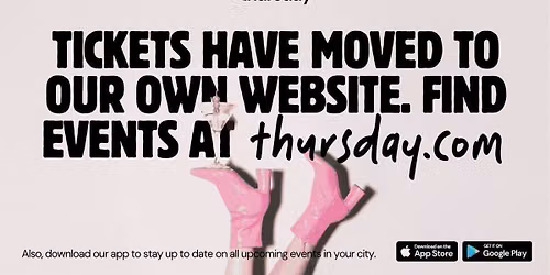 Looking for events? We have moved | Find new events at thursday.com